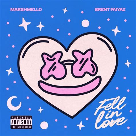 fell in love brent lyrics|Marshmello x Brent Faiyaz